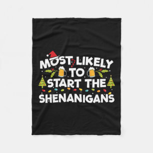 Most Likely To Start The Shenanigans Funny Family Fleece Blanket