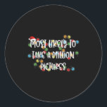 Most Likely To Take A Million Pictures _4  Classic Round Sticker<br><div class="desc">Most Likely To Take A Million Pictures _4</div>