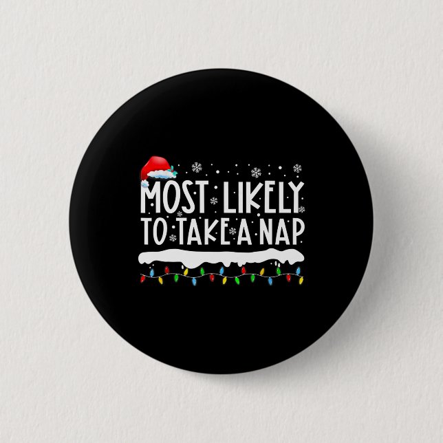 Most Likely To Take A Nap Family Matching Christma Button (Front)