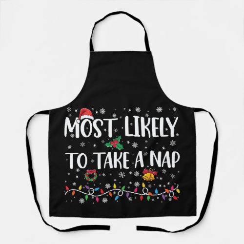 Most Likely To Take A Nap Funny Christmas Vacation Apron