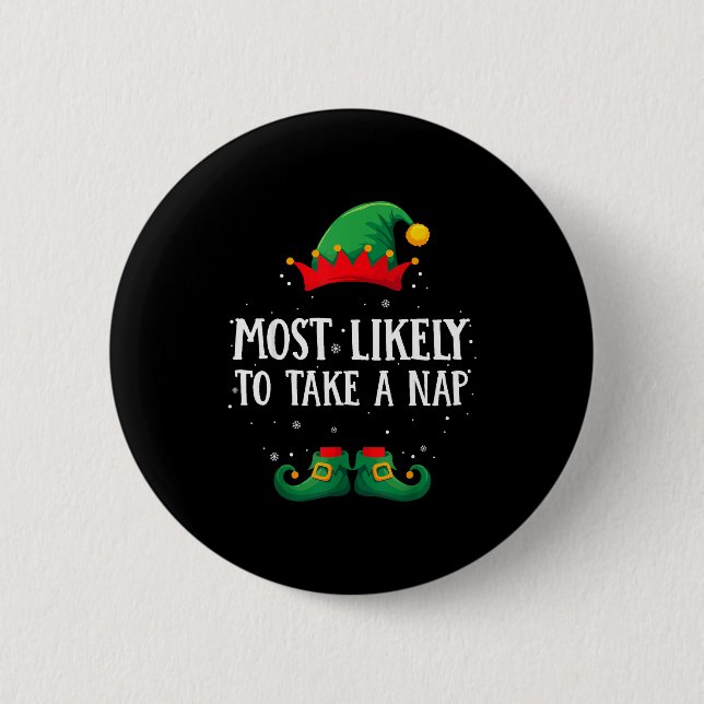 Most Likely To Take A Nap Matching Christmas Elf  Button (Front)