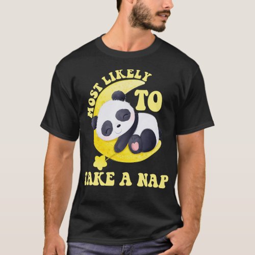 Most Likely To Take A Nap T_Shirt