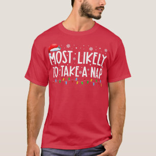 Most Likely To Take A Nap Xmas Lights Funny Christ T-Shirt