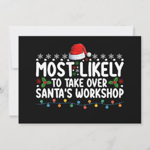 Most Likely To Take Over Santa's Workshop Invitation