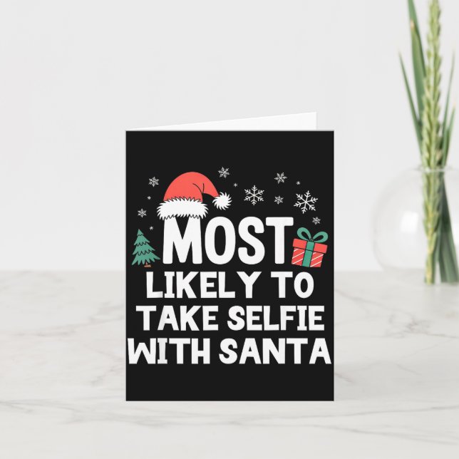 Most Likely To Take Selfie With Santa Christmas Fu Card (Front)