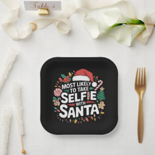 Most Likely To Take Selfie With Santa Family Xmas Paper Plates