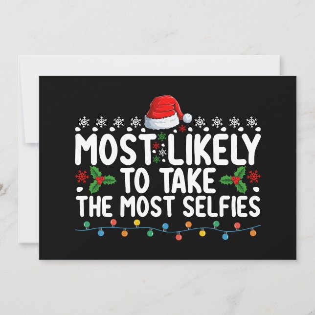 Most Likely To Take The Most Selfies Christmas Hol Invitation (Front)
