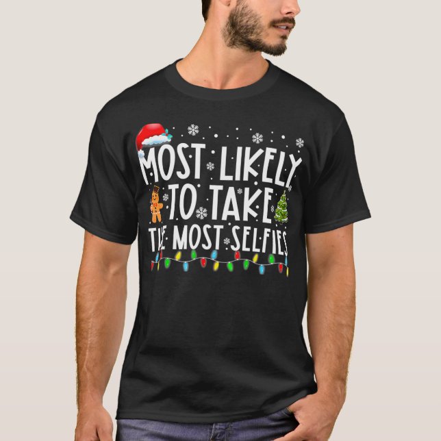 Most Likely To Take The Most Selfies Matching Fami T-Shirt (Front)