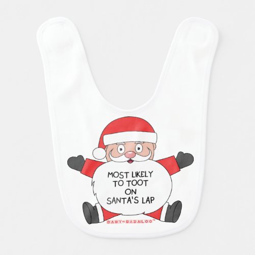 Most Likely To Toot On Santas Lap Baby Bib