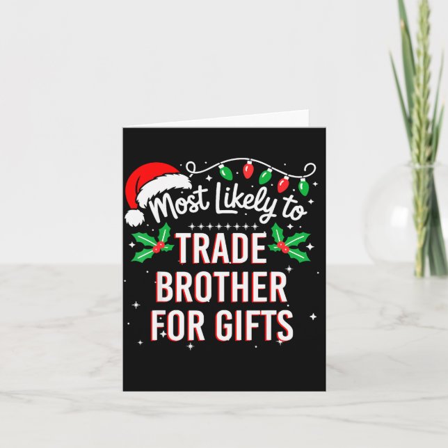 Most Likely To Trade Brother For Funny Family Matc Card (Front)