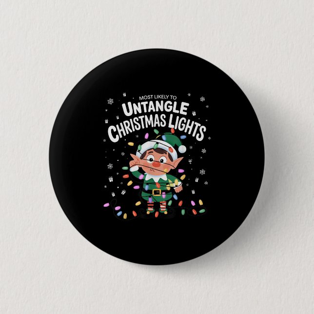 Most Likely To Untangle Christmas Lights Elf  Button (Front)