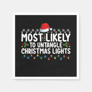 Most Likely To Untangle Christmas Lights Holiday Napkins