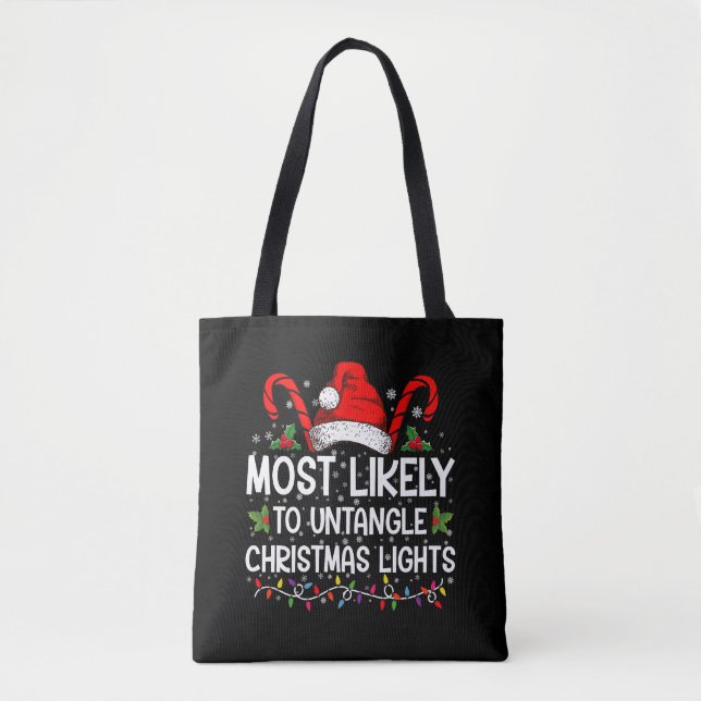Most Likely To Untangle Christmas Lights Matching Tote Bag (Front)