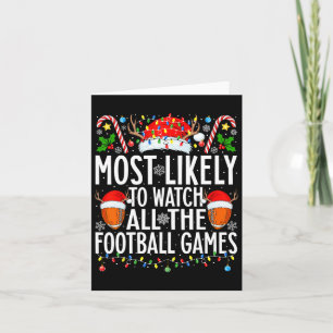 Most Likely To Watch All Football Games Christmas Card