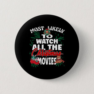 Most Likely To Watch All The Christmas Movies Fami Button