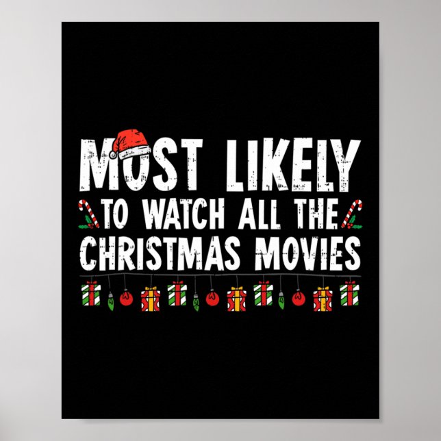 Most Likely To Watch All The Christmas Movies Fami Poster (Front)