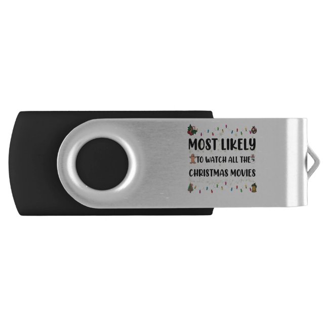 Most Likely To Watch All The Christmas Movies Flash Drive (Front)