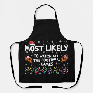 Most Likely To Watch All The Football Games Apron