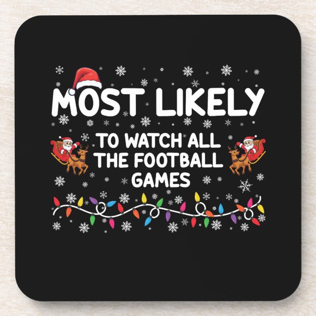 Most Likely To Watch All The Football Games  Beverage Coaster (Front)