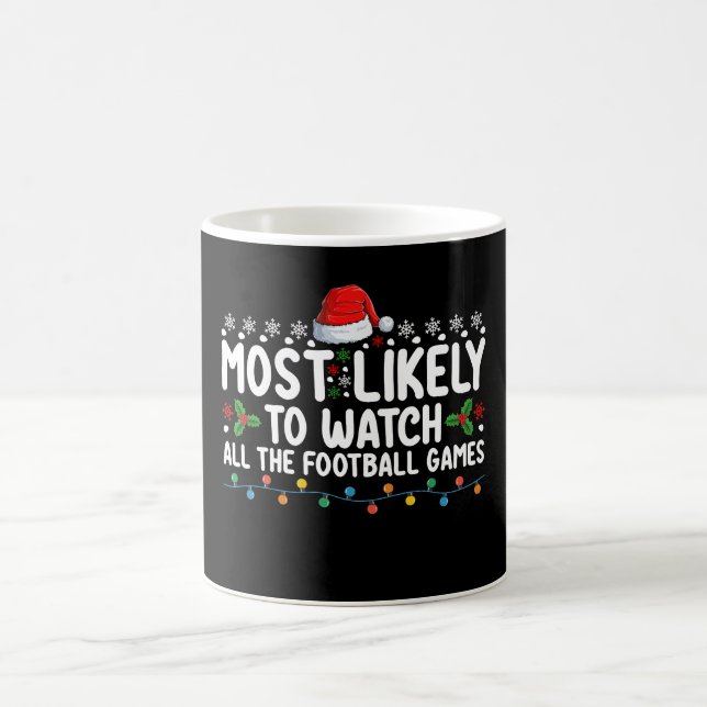 Most Likely To Watch All The Football Games Christ Coffee Mug (Center)