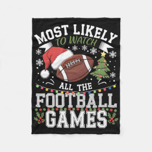 Most Likely To Watch All The Football Games Christ Fleece Blanket