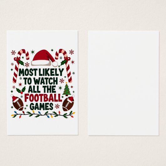 Most Likely to Watch All the Football Games Ugly  (Front & Back)