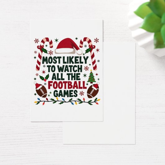 Most Likely to Watch All the Football Games Ugly  (Desk)