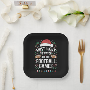 Most Likely To Watch All The Football Games Xmas Paper Plates