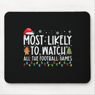 Most Likely To Watch All The Footbyll Games Christ Mouse Pad