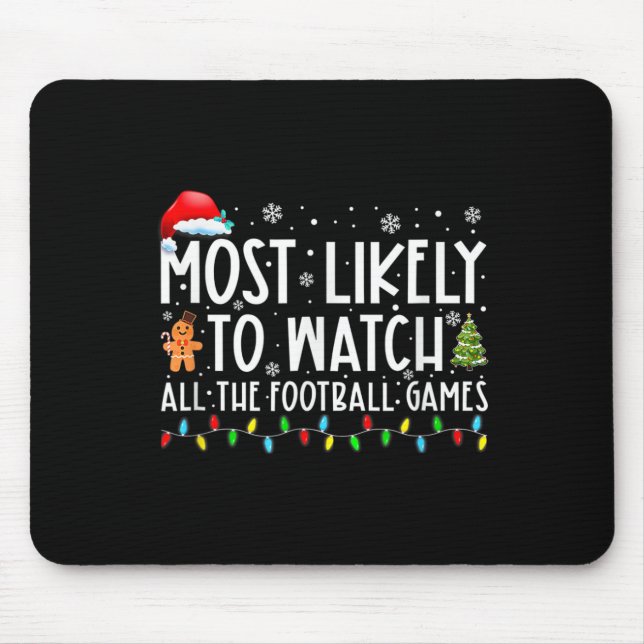 Most Likely To Watch All The Footbyll Games Christ Mouse Pad (Front)
