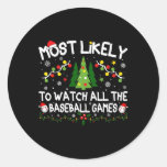 Most Likely To Watch All The Sell Games Christmas  Classic Round Sticker