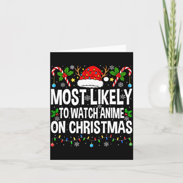 Most Likely To Watch Anime On Christmas Cool Anime Card (Front)
