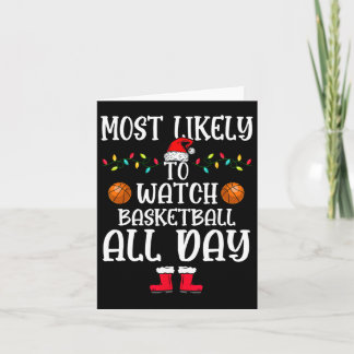 Most Likely To Watch Bysketbyll All Day Family Xma Card