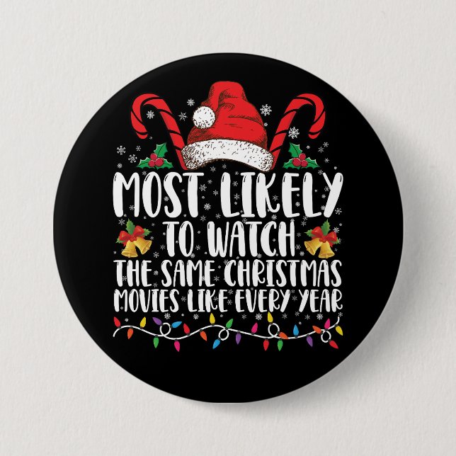 Most Likely to Watch The Same Christmas Movies  Button (Front)