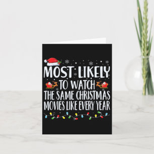 Most Likely To Watch The Same Christmas Movies Chr Card