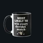 Most Likely to Win Every Dreidel Match Hanukkah Mug<br><div class="desc">Dreidel Champion,  Hanukkah Winner Meme,  Jewish Holiday Humor,  Dreidel Master,  Festival of Lights Fun,  Hanukkah 2025,  Spinning Top Champion,  Jewish Game Night,  Holiday Competition,  Latke Lover Winner</div>