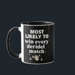 Most Likely to Win Every Dreidel Match Hanukkah Mug<br><div class="desc">Dreidel Champion, Hanukkah Winner Meme, Jewish Holiday Humor, Dreidel Master, Festival of Lights Fun, Hanukkah 2025, Spinning Top Champion, Jewish Game Night, Holiday Competition, Latke Lover Winner</div>