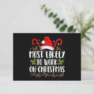 Most Likely To Work On Christmas Family Matching  Thank You Card