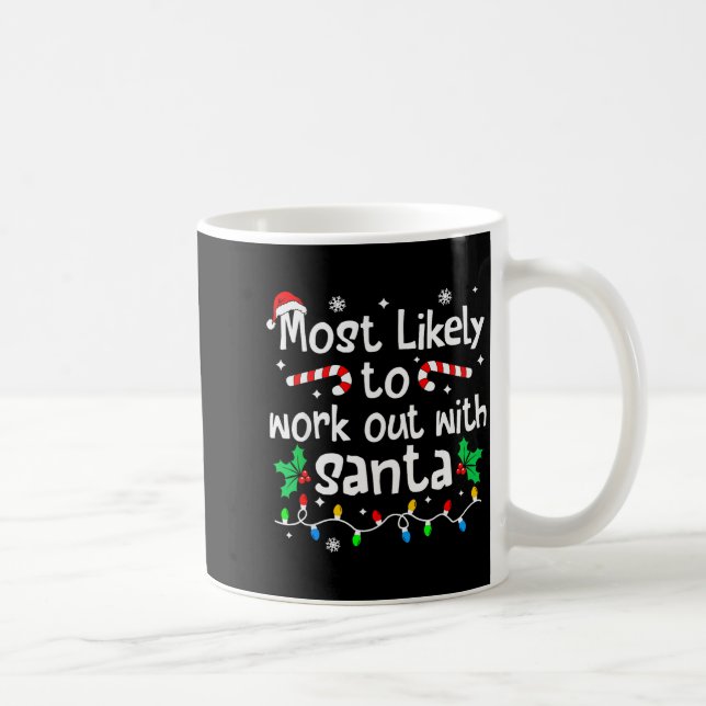 Most Likely To Work Out With Santa Christmas Match Coffee Mug (Right)
