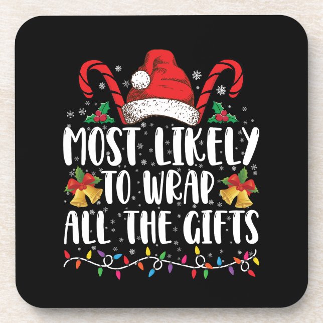 Most Likely To Wrap All The Gifts Christmas Family Beverage Coaster (Front)