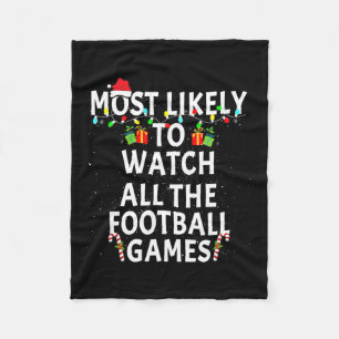Most Likely Watch Football Christmas Xmas Family M Fleece Blanket