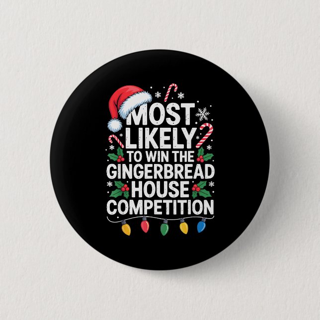Most Likely Win Gingerbread House Competition Bake Button (Front)