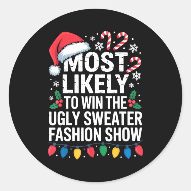 Most Likely Win Ugly Sweater Party Humor Holiday L Classic Round Sticker (Front)
