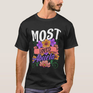Most Loved Abuela Floral Mothers Day T-Shirt