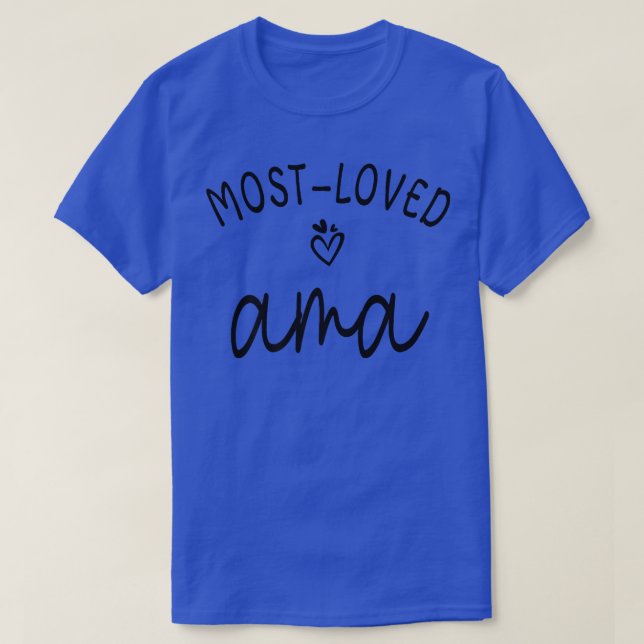 Most Loved Ama Grandma Ama Grandmother Appreciatio T-Shirt (Design Front)