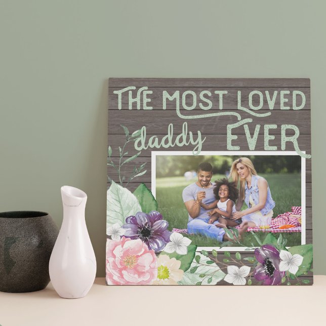 Most Loved Daddy Ever - Rustic Floral Custom Photo Faux Canvas Print (Creator Uploaded)