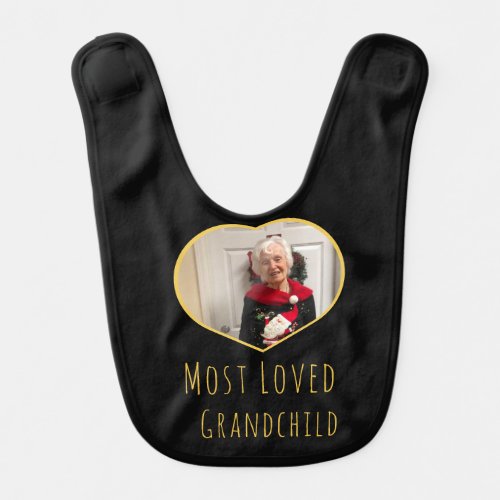 Most loved Grandchild  Baby Bib