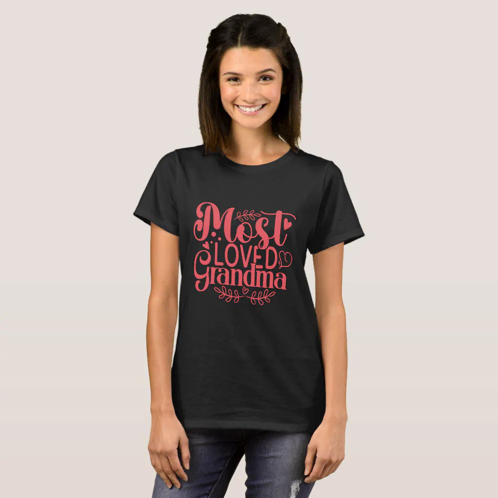 Most Loved Grandma Typography  T-Shirt