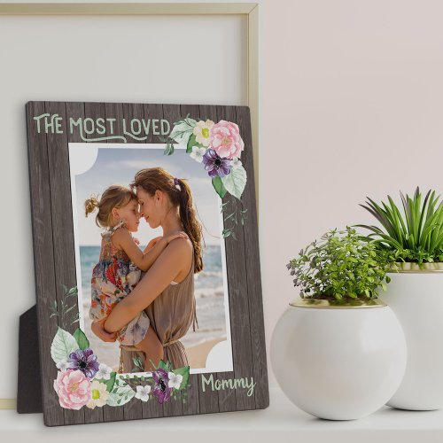 Most Loved Mommy Rustic Wood Floral Photo Plaque