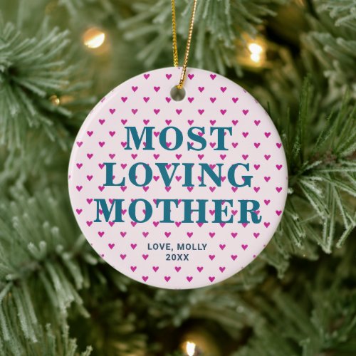 Most Loving Mother Personalized Mom Appreciation Ceramic Ornament